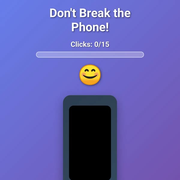Don't Break the Phone!