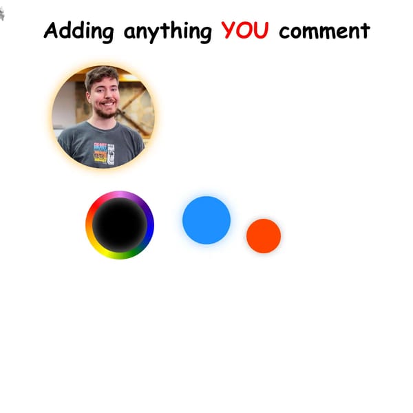 Adding anything YOU comment