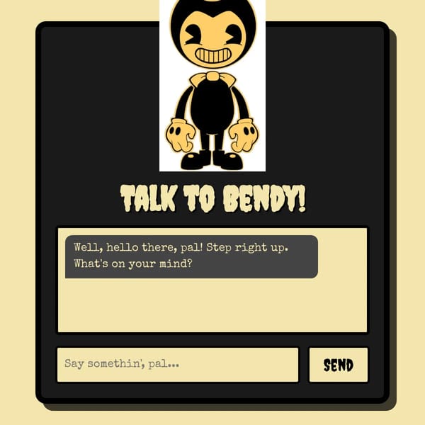 talk to bendy
