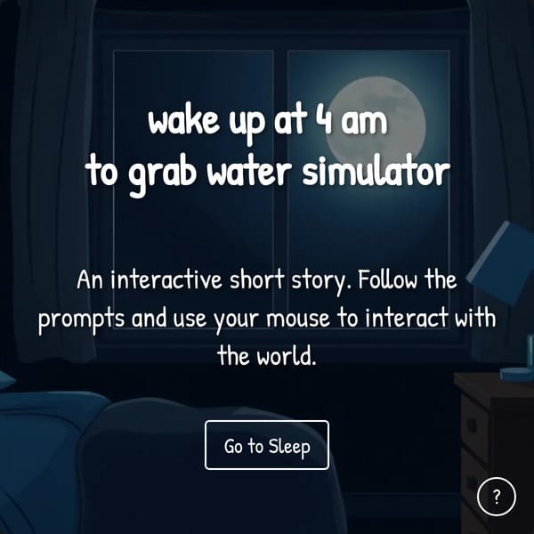 wake up at 4 am to grab water sim
