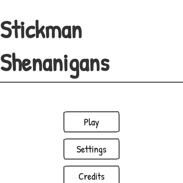 Stickman Shenanigans