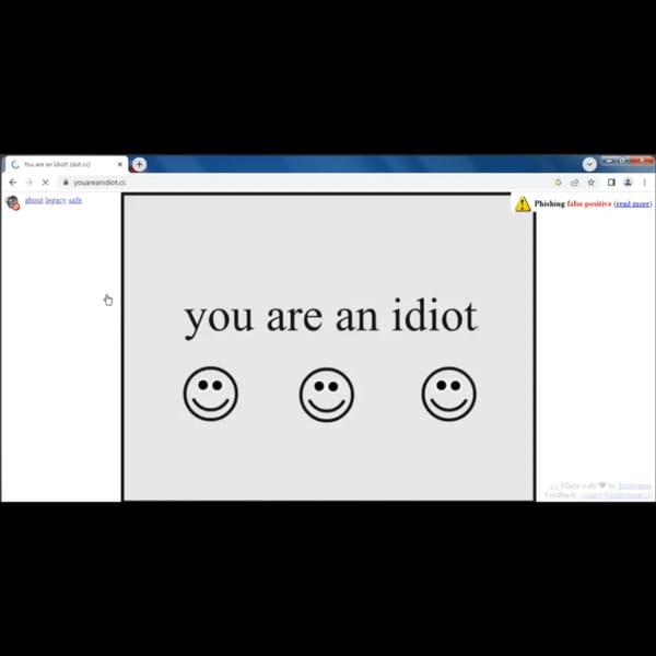 YOU ARE AN IDIOT AHAHAHAHA!