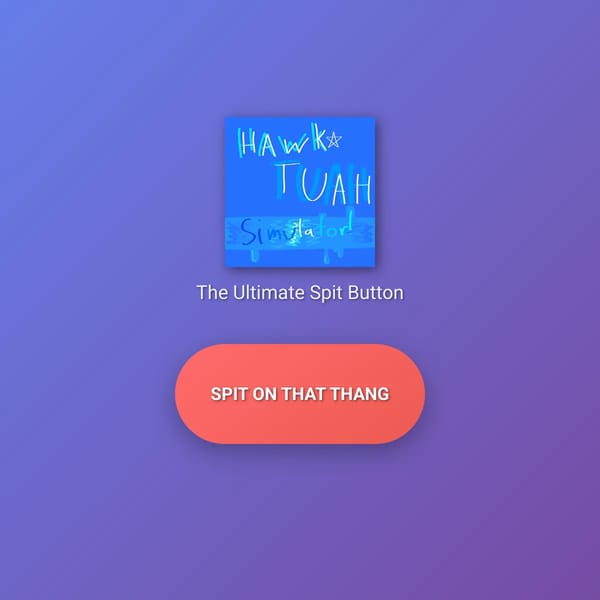 Hawk Tuah Simulator