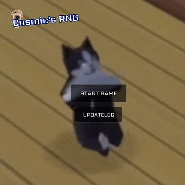 Cosmic's RNG [ERA 1]