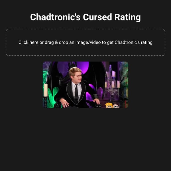 Chadtronic's Cursed Rating