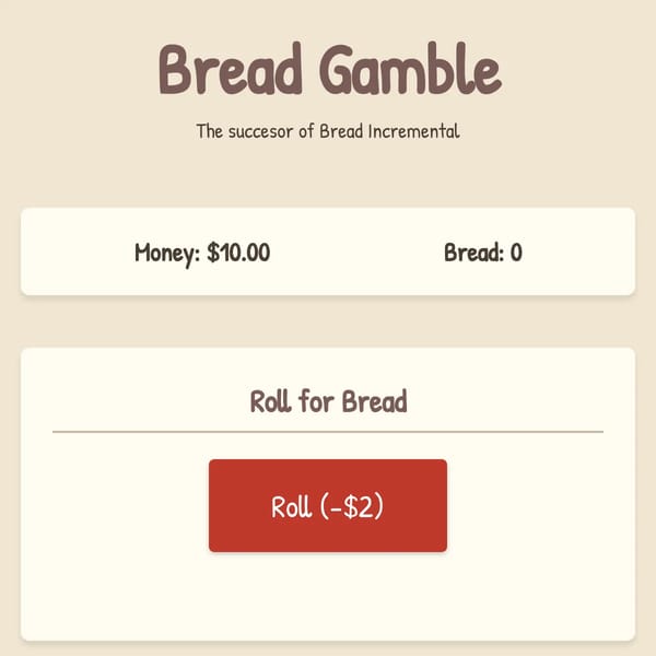 Bread Gamble