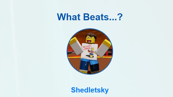 What Beats Shedletsky?