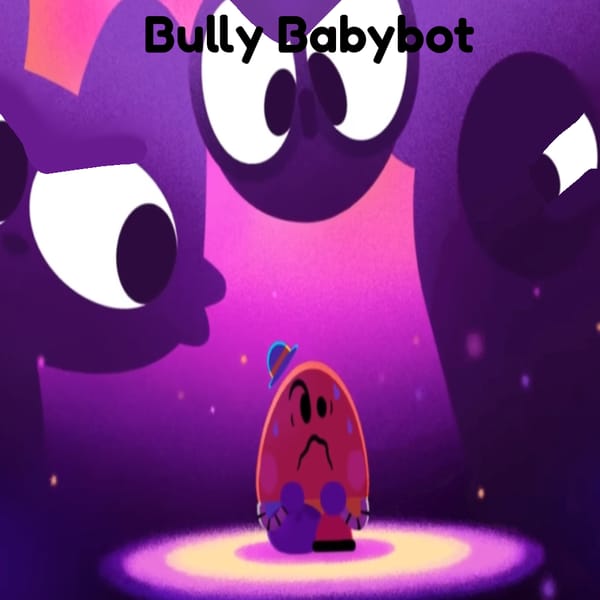 Bully Babybot