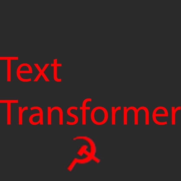 Text Transformer [Archived]