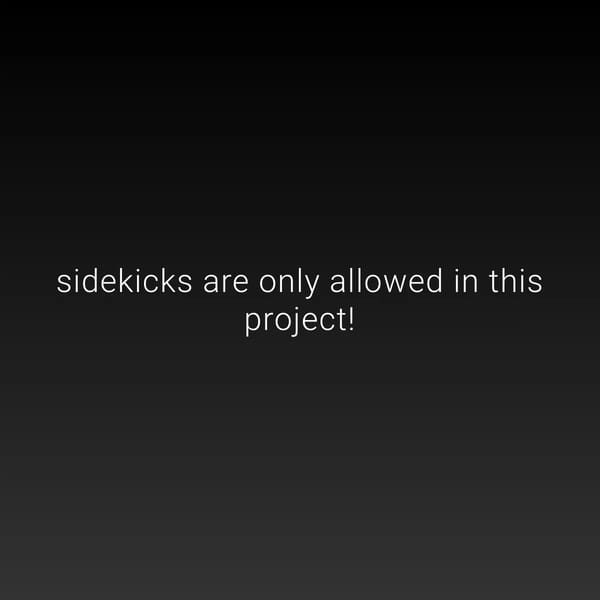 Sidekicks Only