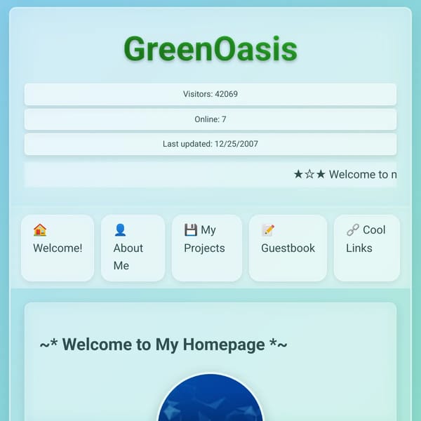 Green Oasis - My 2007-style Homepage