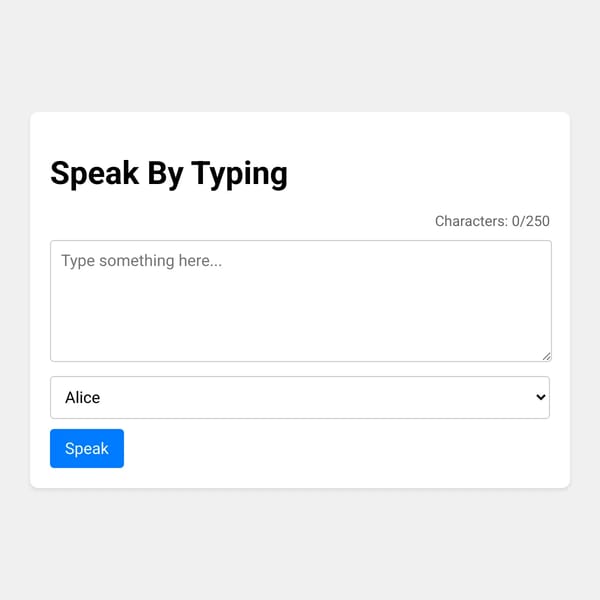 Speak By Typing