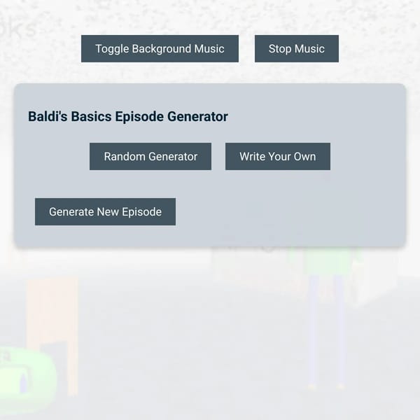 Baldi's Basics Episode Generator
