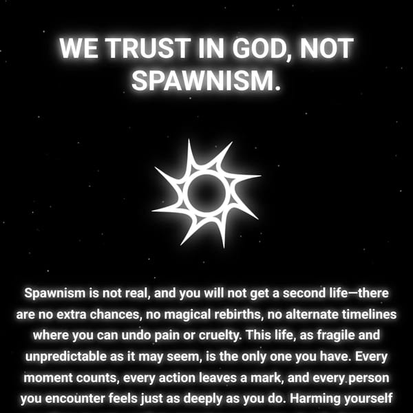 Spawnism Is Not Real