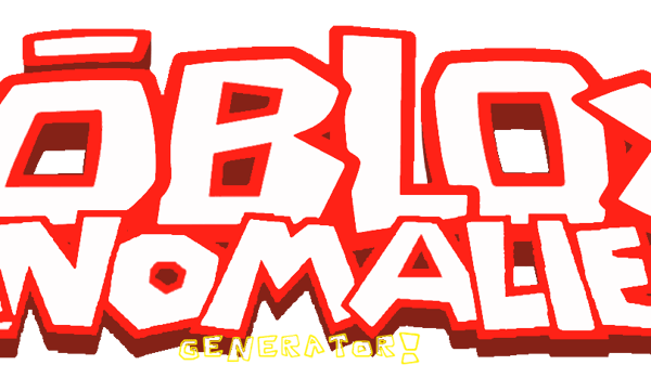 Roblox Anomalies Generator [OFFICAL]