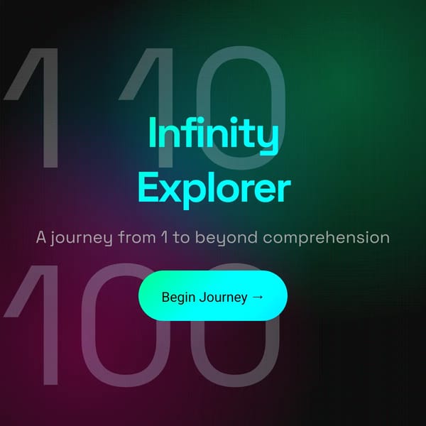 Infinity Explorer - A Journey Through Numbers