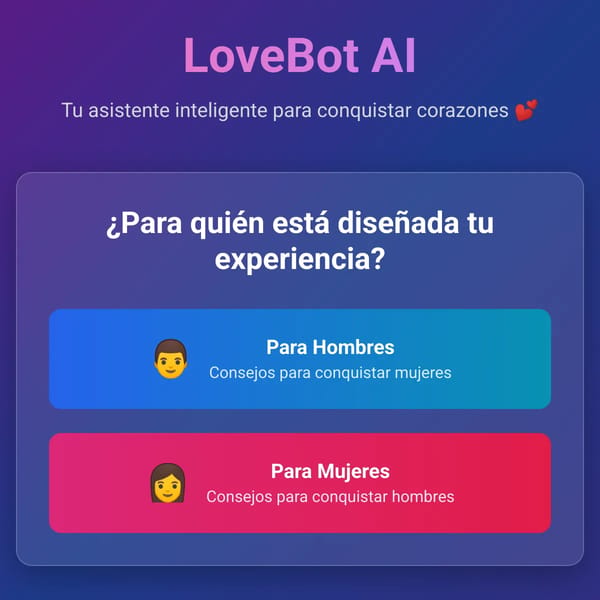 LoveBot AI - Tu Experto en Conquista