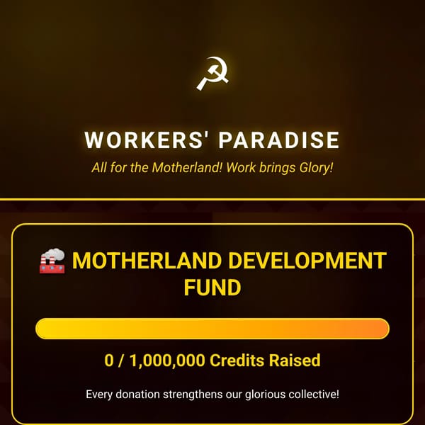Workers' Paradise Donate - For the Motherland!