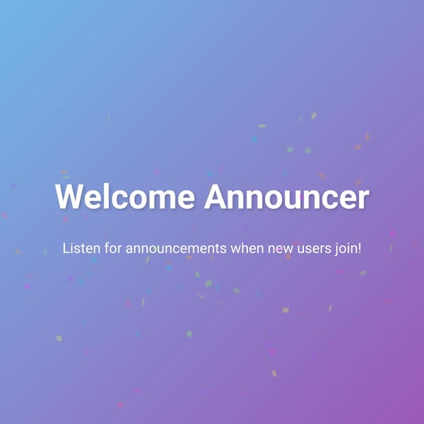 Welcome Announcer {BETA}