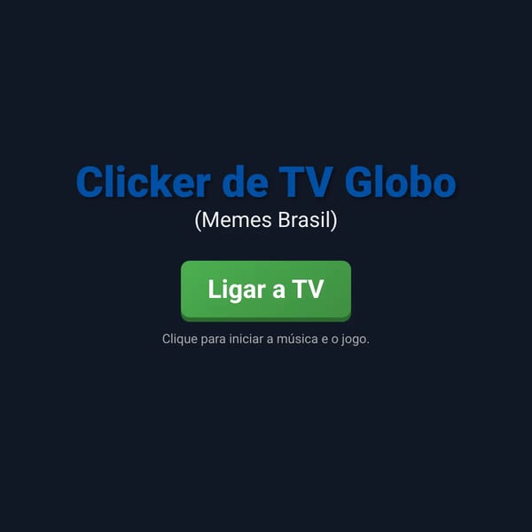 Clicker de TV Globo (Memes Brasil)