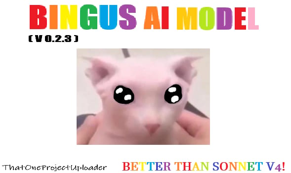 Bingus AI Model (V 0.2.3)
