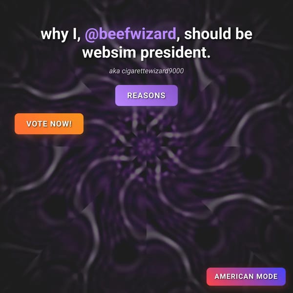 BeefWizard for Websim President