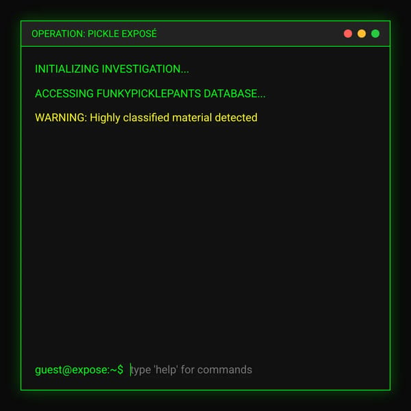 EXPOSED: The FunkyPicklePants Files