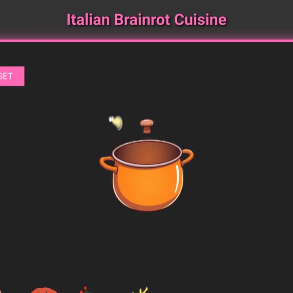 Italian Brainrot Cuisine