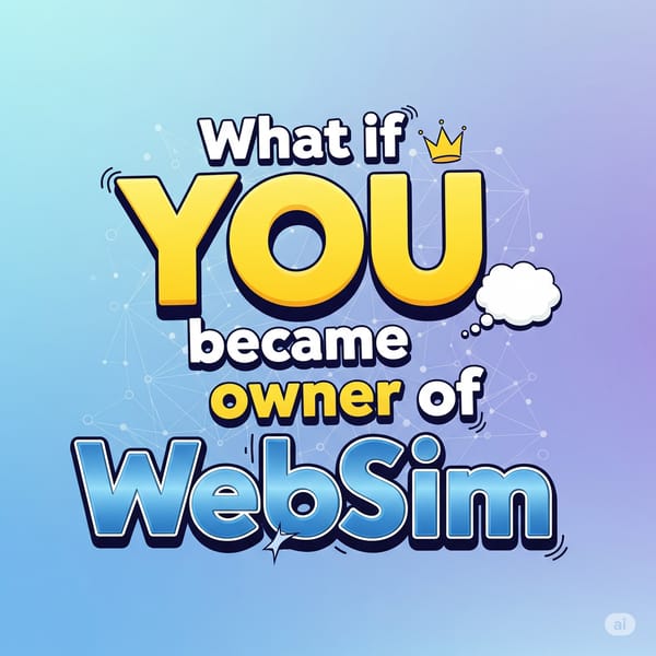 What if 🫵 became OWNER of WEBSIM