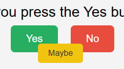 Yes no buttons (INSPIRED BY ORIGINAL)