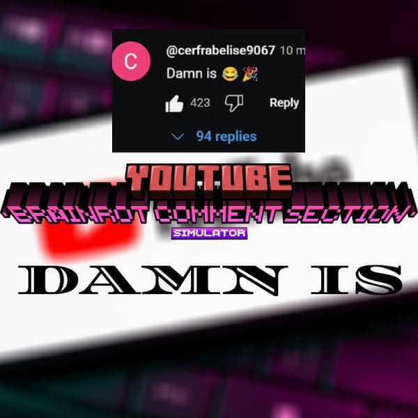 YouTube Brainrot Comment Section Simulator