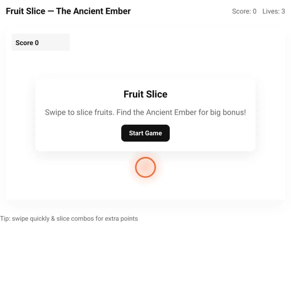 Fruit Slice — The Ancient Ember