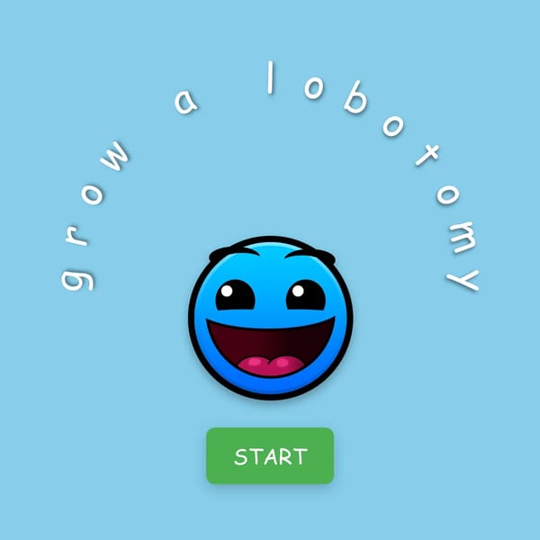 grow a lobotomy