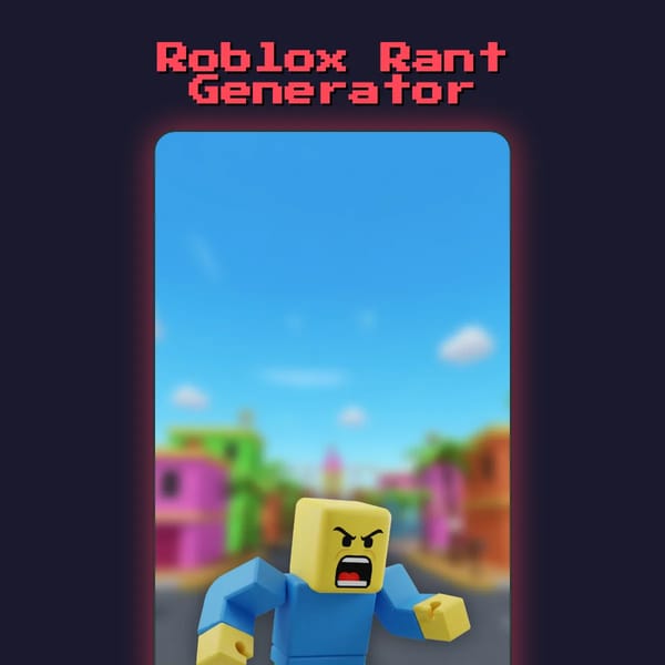 Roblox Rant Generator