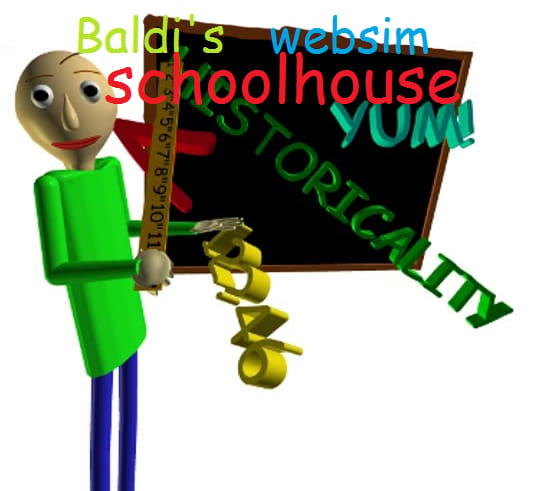 baldi's websim schoolhouse beta