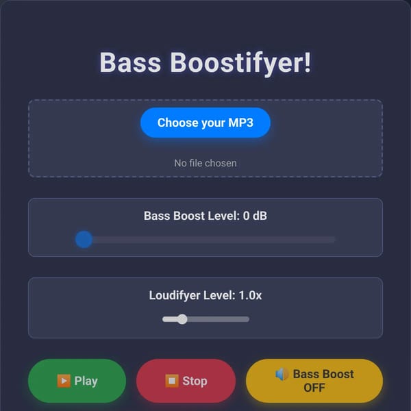 Bass Boostifyer! [open alpha]