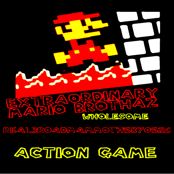 EXTRAORDINARY MARIO BROTHAZ