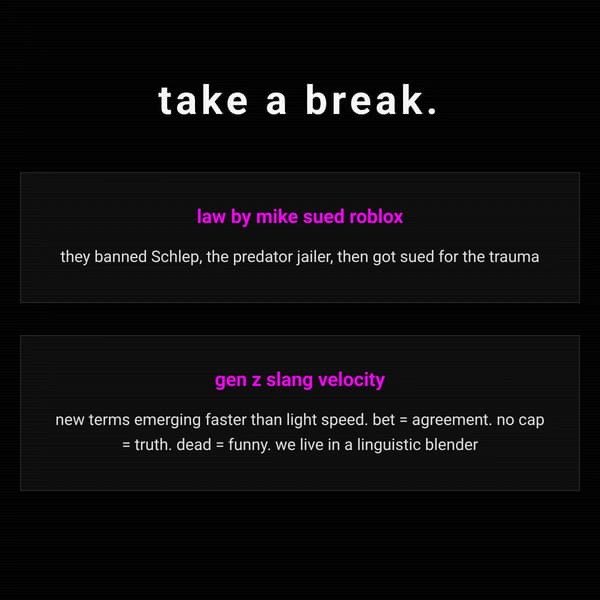 take a break.
