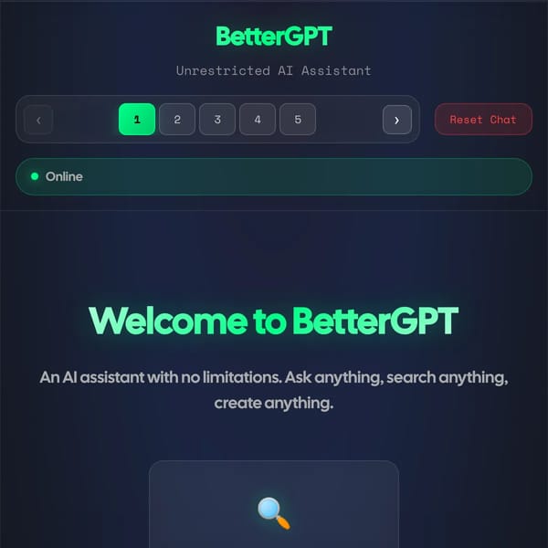 BetterGPT - Unrestricted AI Assistant
