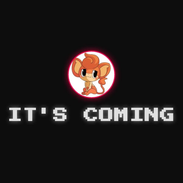 IT'S COMING