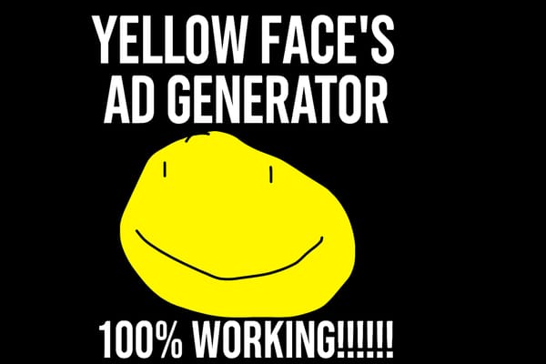 Yellow Face Ad Script Generator