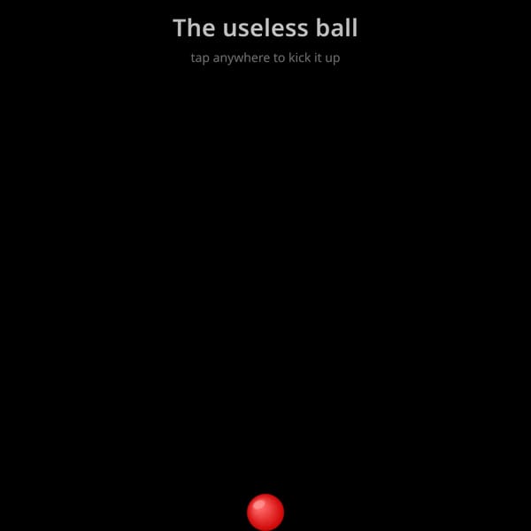 The useless ball