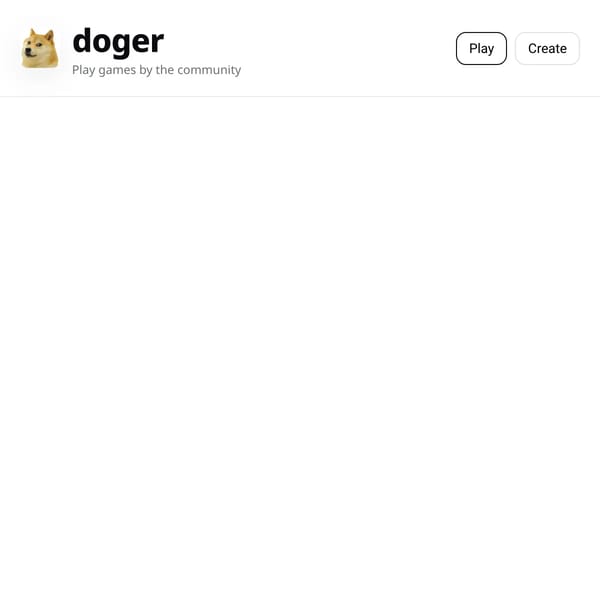 doger — play user-made games