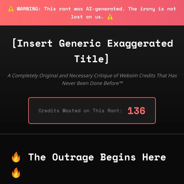 Websim Credits Are LITERALLY Destroying My Life (And Probably Yours Too)