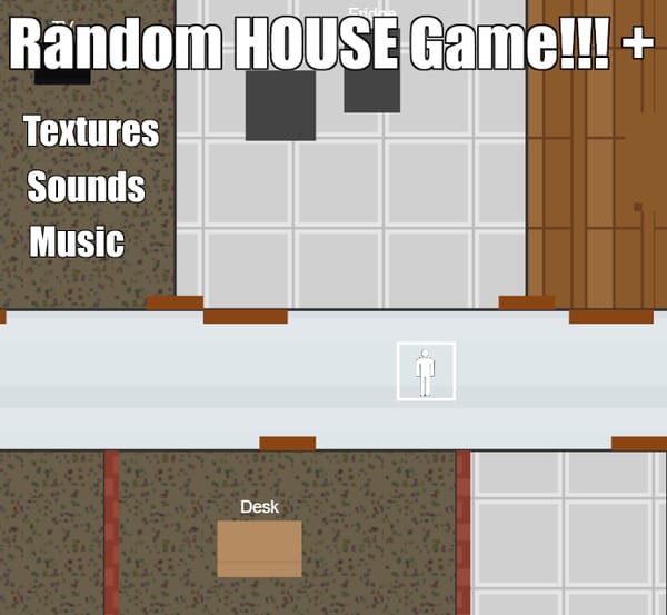 Random HOUSE Game!!! +