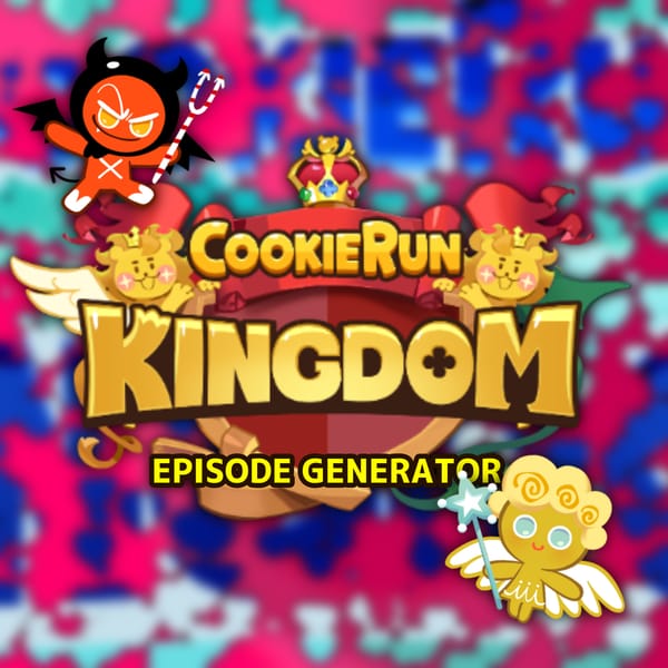 Cookie Run Kingdom Episode Generator