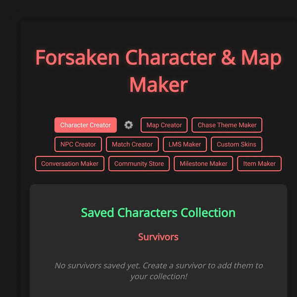 Forsaken Character & Map Maker