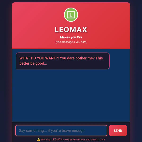 LEOMAX Makes you Cry