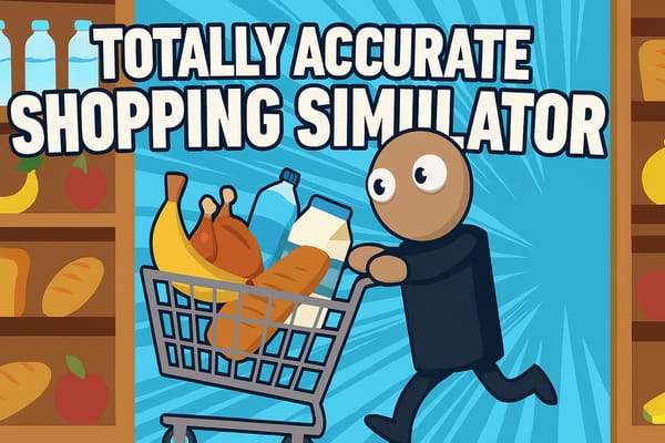 Totally Accurate Shopping Simulator
