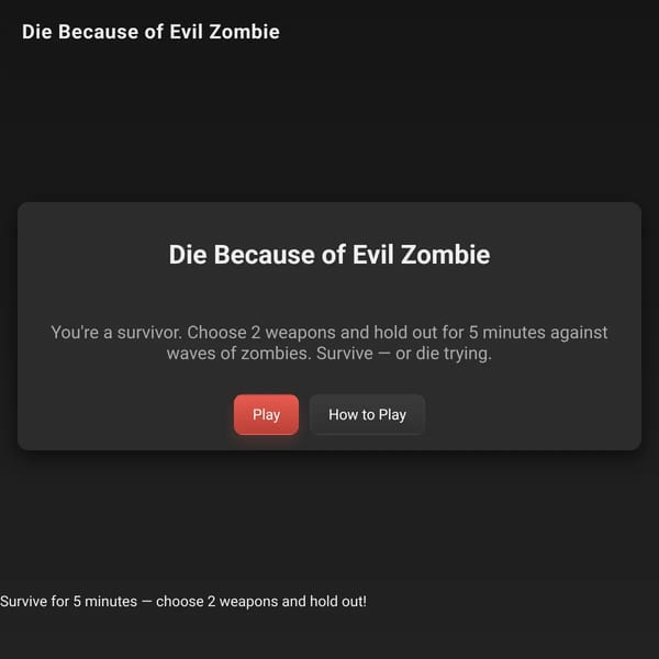 Die Because of Evil Zombie